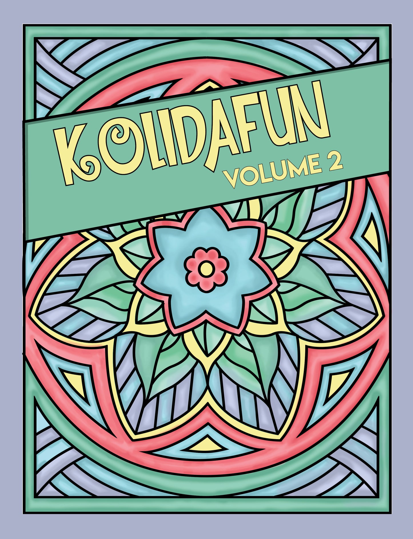 A vibrant cover for "Kolidafun Volume 2," featuring a colorful mandala-inspired design. The centerpiece is a floral motif with a blue flower outlined in red and yellow, surrounded by symmetrical leaf patterns and curved geometric shapes in shades of green, pink, and blue. A diagonal green banner crosses the top, displaying the title "Kolidafun Volume 2" in bold yellow lettering. The intricate and harmonious design exudes a sense of creativity and fun, perfect for a coloring book.