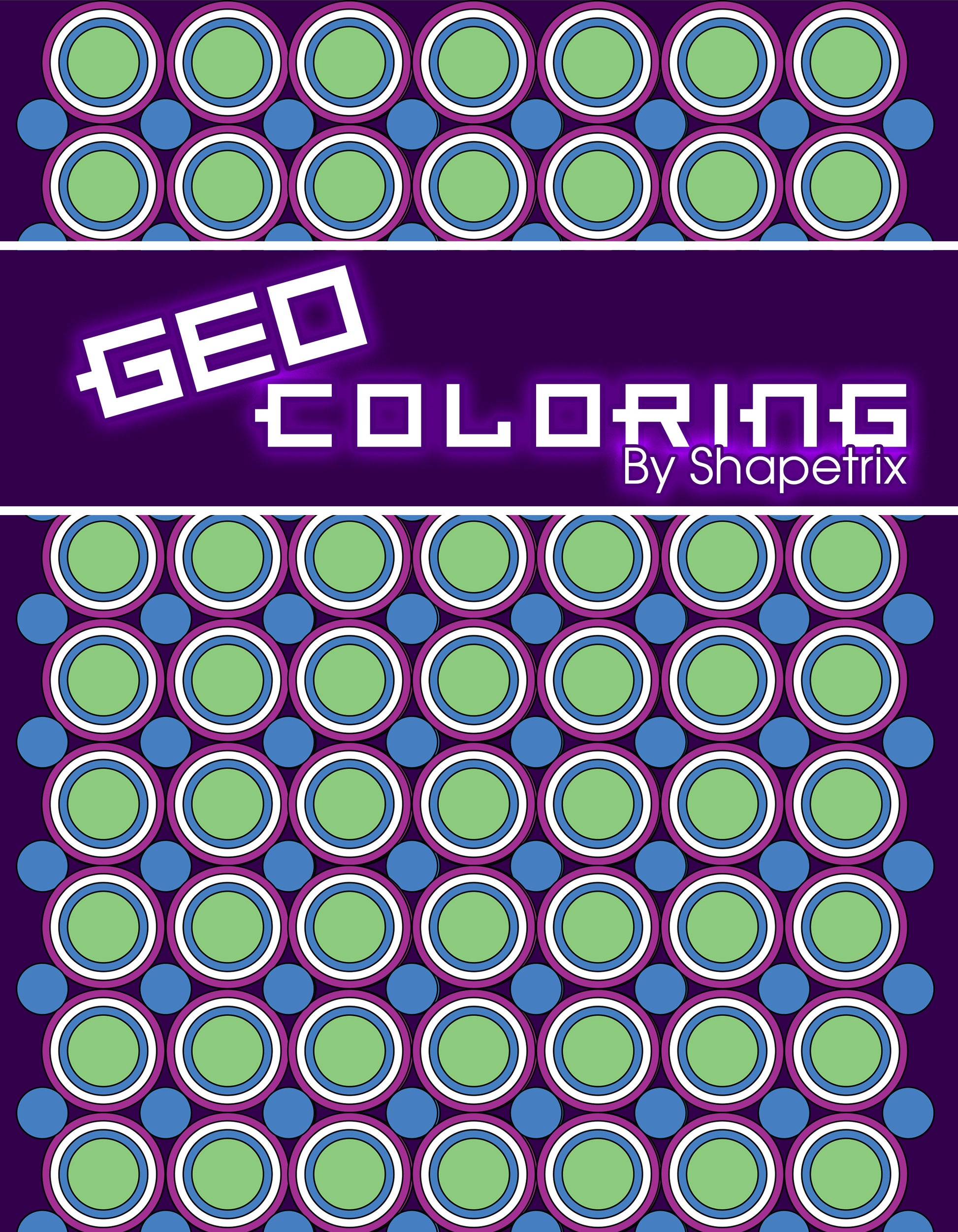 Cover design for 'Geo Coloring by Shapetrix,' featuring a vibrant geometric pattern of concentric circles in shades of green, blue, and purple. The title is displayed prominently across the center in bold, futuristic lettering on a deep purple background. Perfect for fans of modern and abstract coloring designs.