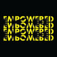 A graphic design featuring the word "EMPOWERED" repeated four times in a stacked, interlocking layout creating a three-dimensional cube effect. The typography is bold and stylized, rendered in a striking yellow against a black background, enhancing the visual impact of the message. The design cleverly uses the arrangement of the letters and color contrast to draw attention to the empowering theme.